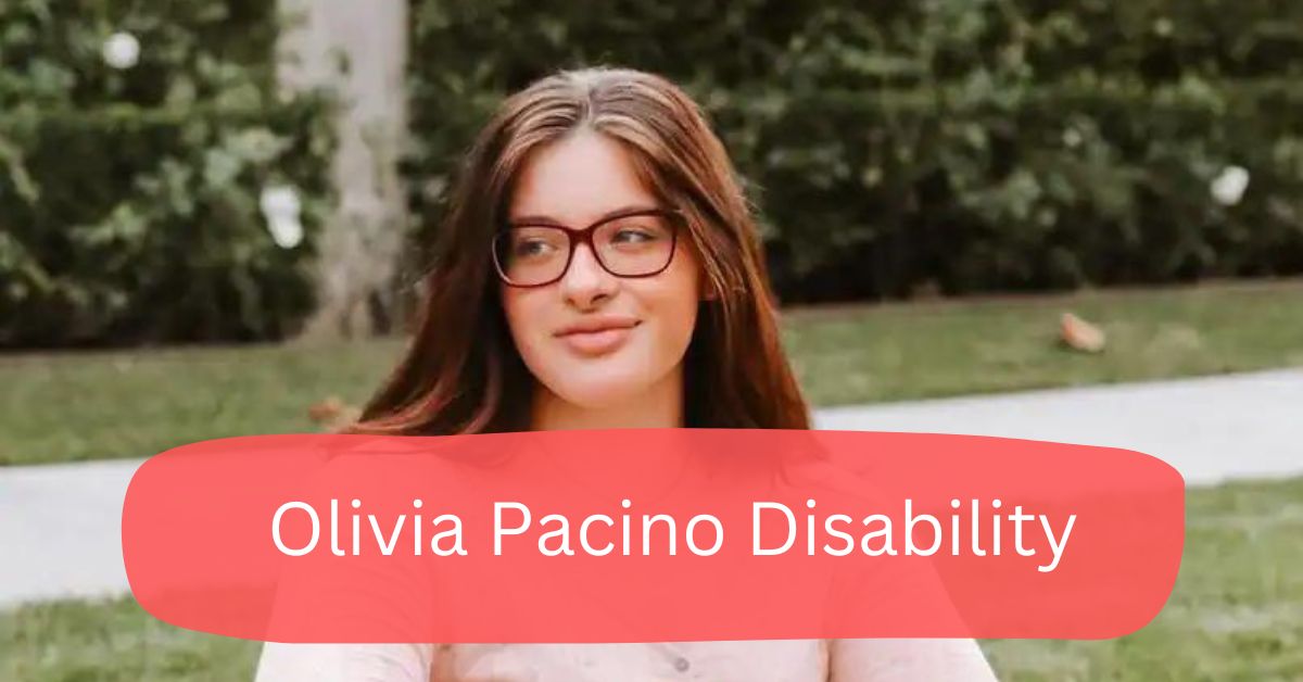 Olivia Pacino Disability