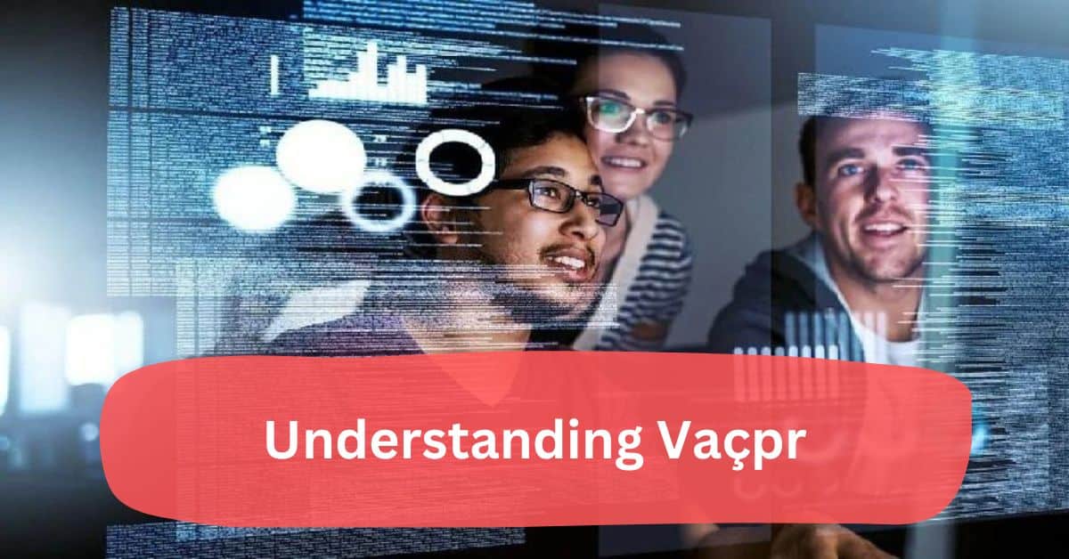 Understanding Vaçpr