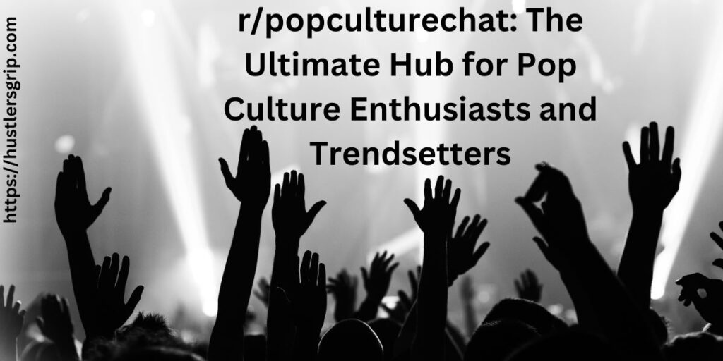 PopCultureChat Trends and Evolution in PopCultureChat