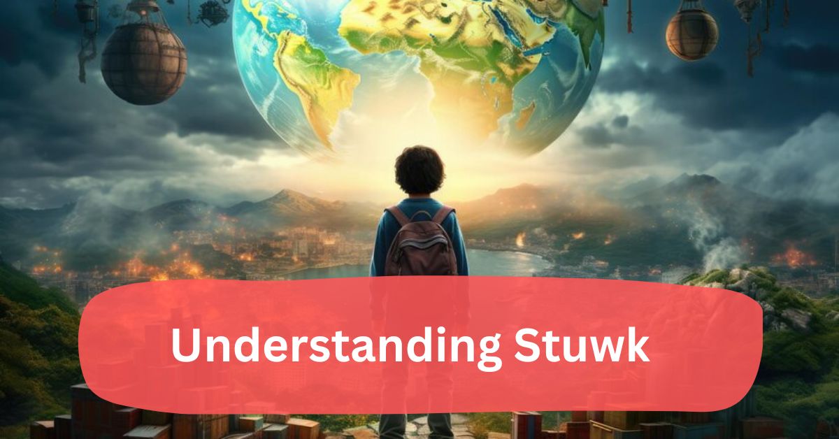 Understanding Stuwk